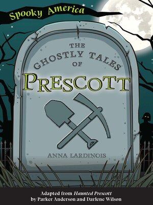 cover image of The Ghostly Tales of Prescott